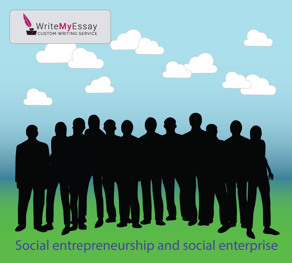 Social entrepreneurship and social enterprise essay sample