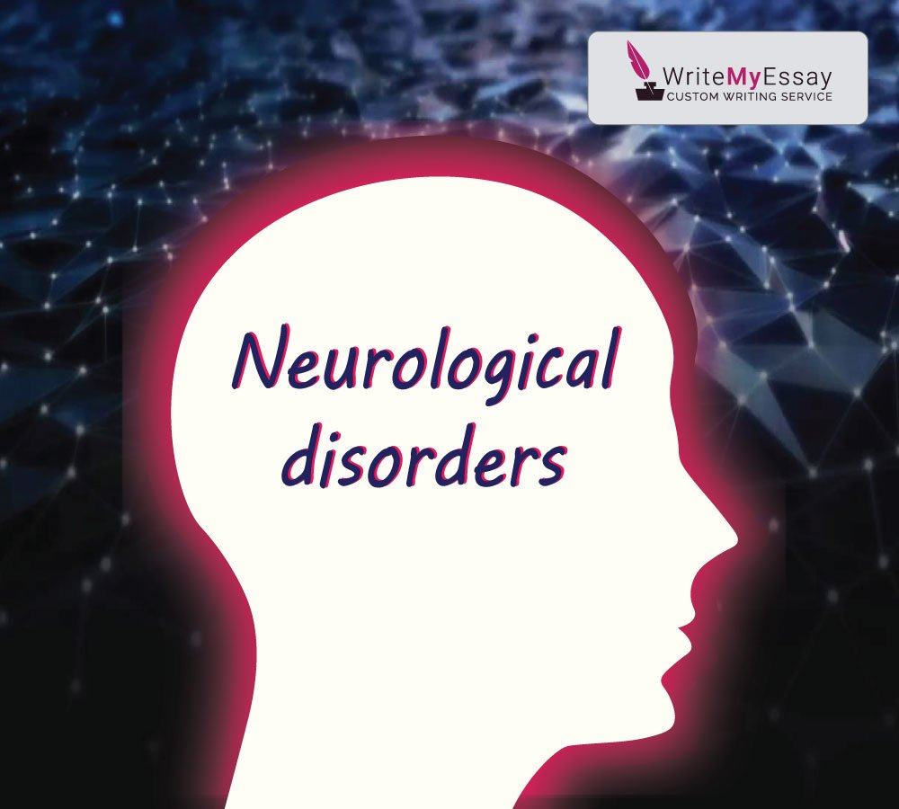 Neurological disorders essay sample