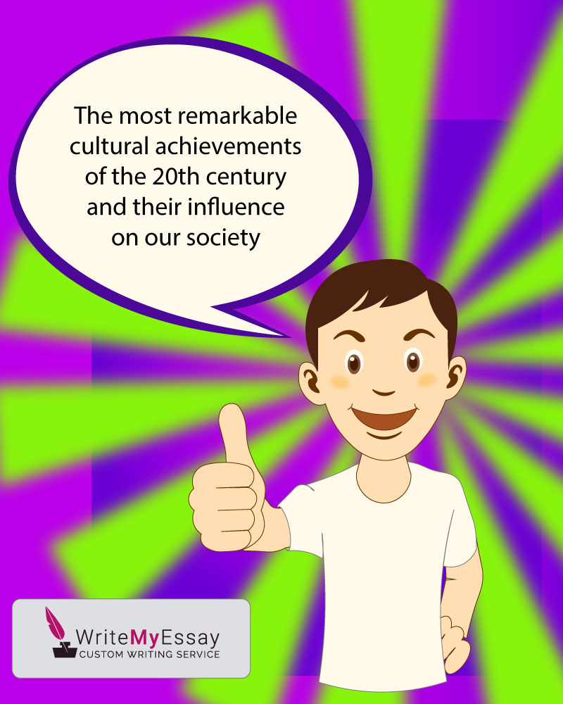 Cultural achievements of the 20th century essay sample